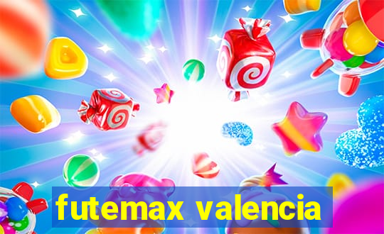 futemax valencia