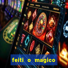 feiti o magico manga ler online