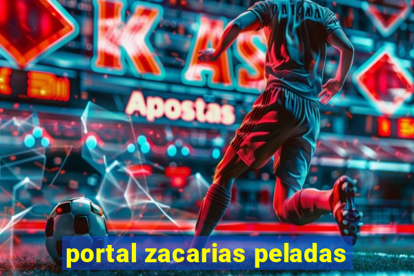 portal zacarias peladas