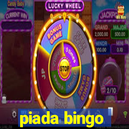 piada bingo