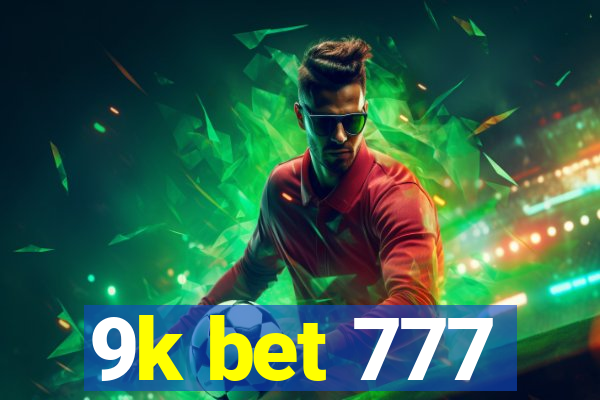 9k bet 777