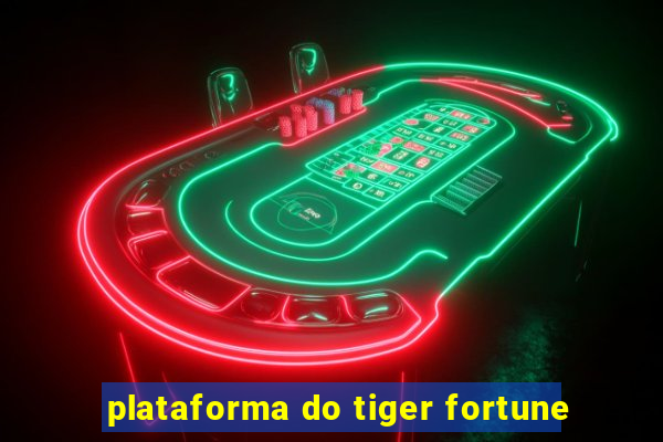 plataforma do tiger fortune