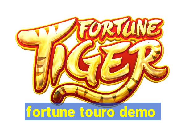 fortune touro demo