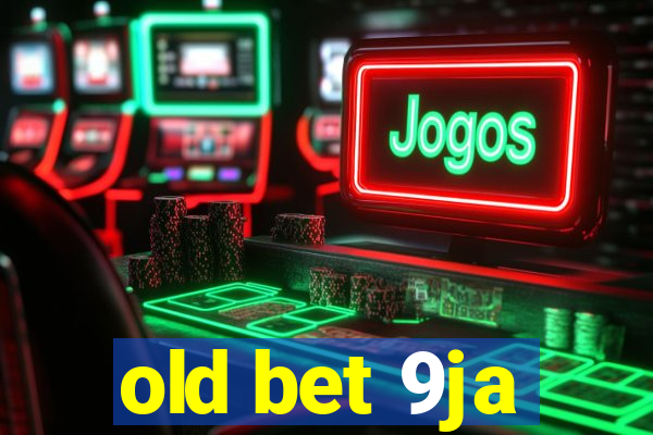 old bet 9ja