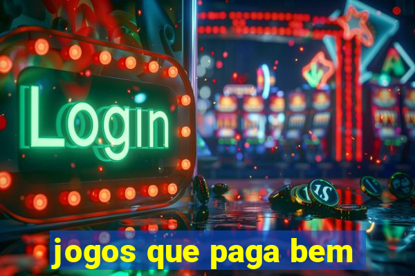 jogos que paga bem