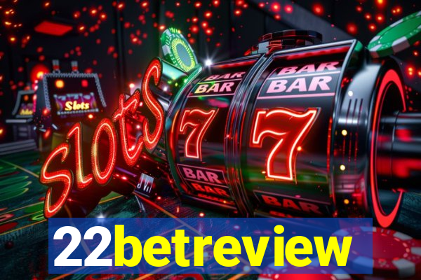 22betreview