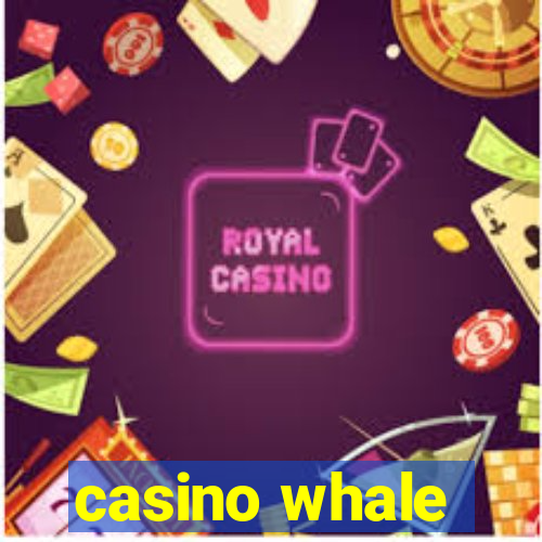 casino whale