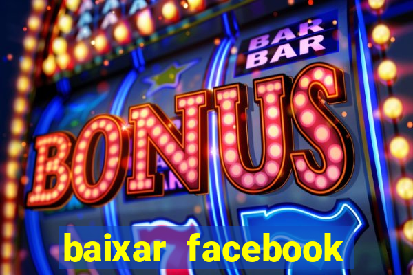 baixar facebook lite baixaki