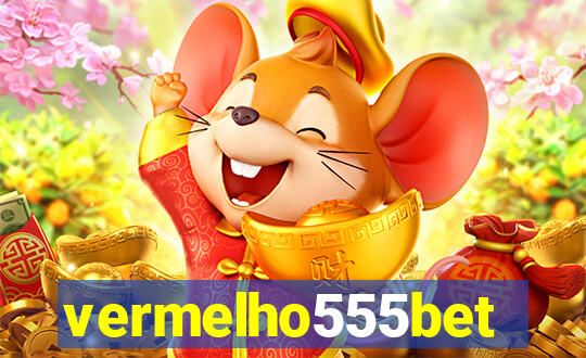 vermelho555bet