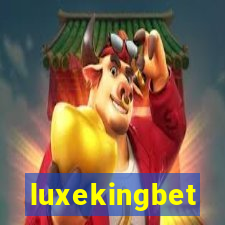 luxekingbet