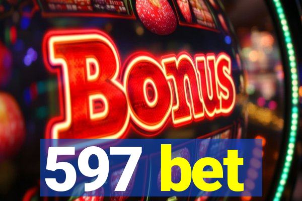 597 bet