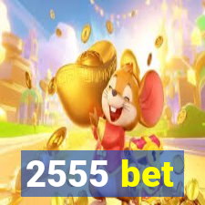 2555 bet