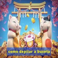 como depilar a buceta