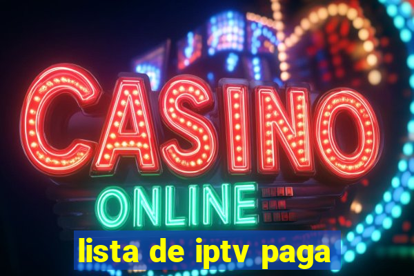 lista de iptv paga