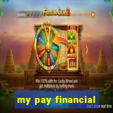 my pay financial