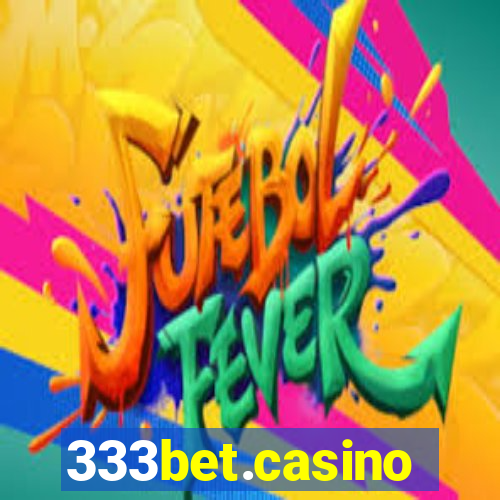 333bet.casino