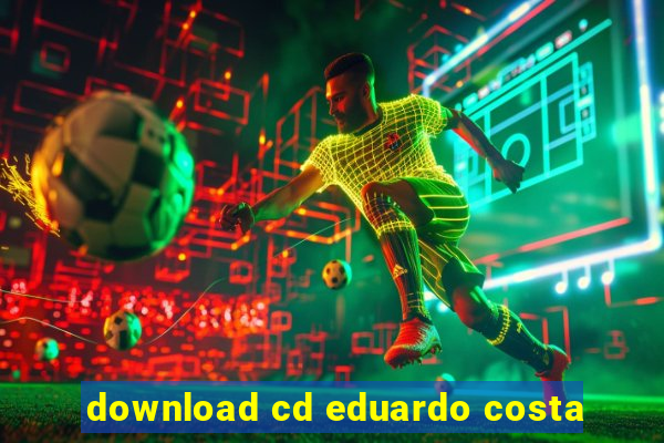 download cd eduardo costa