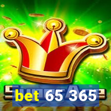 bet 65 365