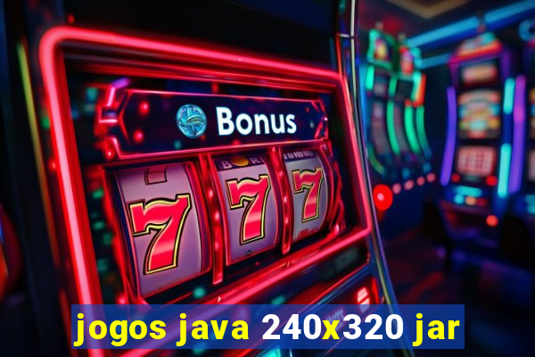 jogos java 240x320 jar