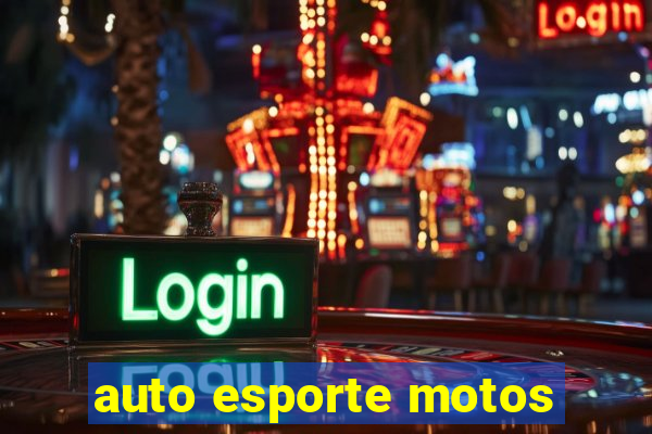 auto esporte motos