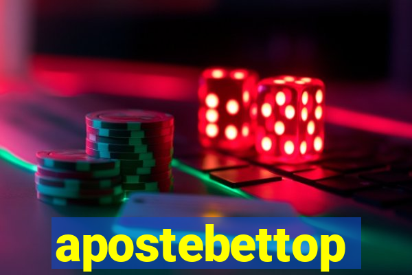 apostebettop