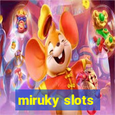 miruky slots