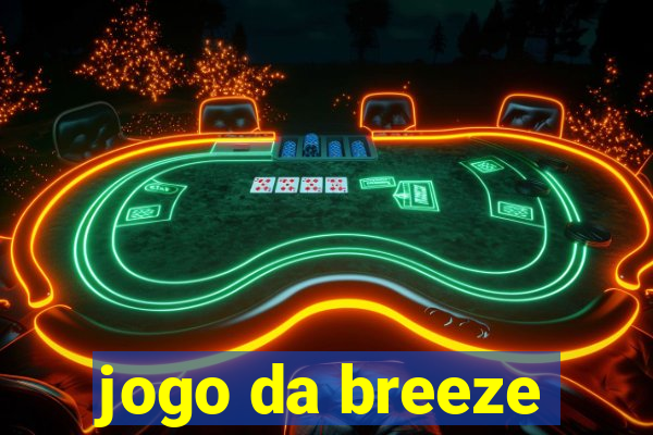 jogo da breeze