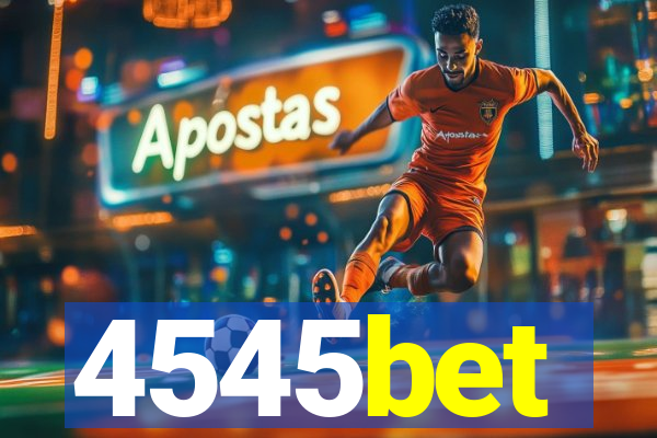 4545bet