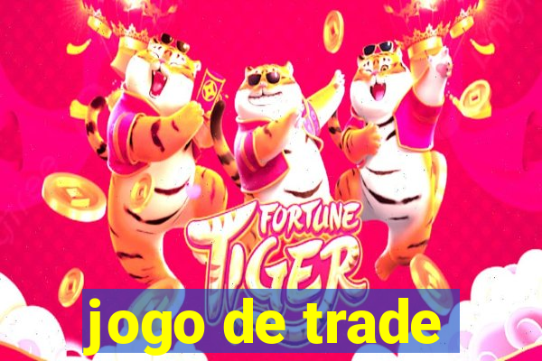 jogo de trade