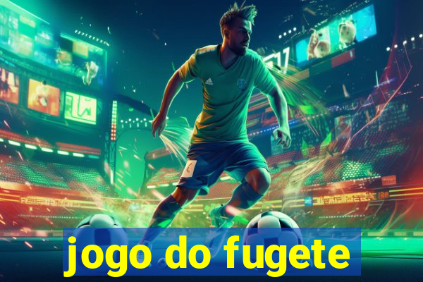 jogo do fugete