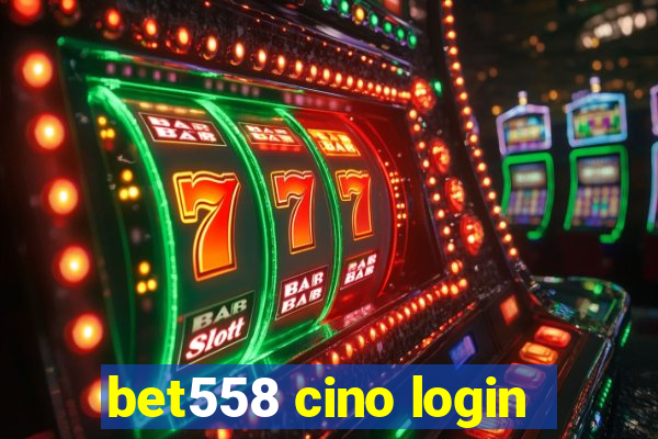 bet558 cino login