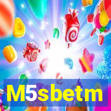 M5sbetm