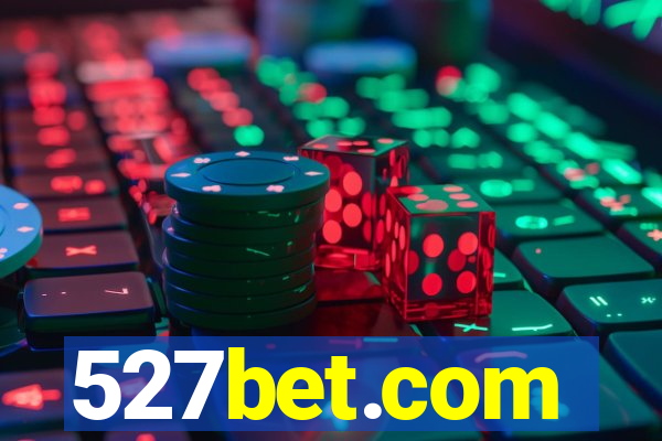 527bet.com