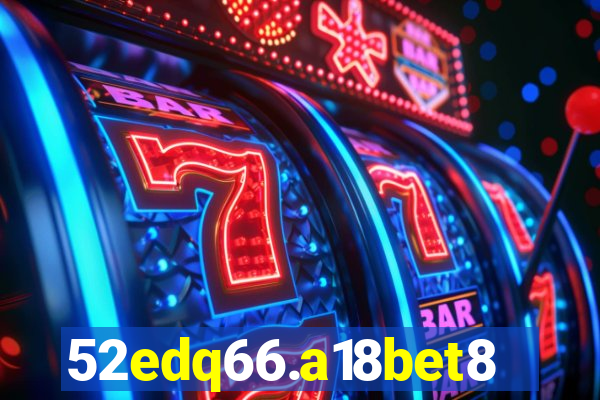 52edq66.a18bet8.com