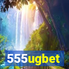 555ugbet