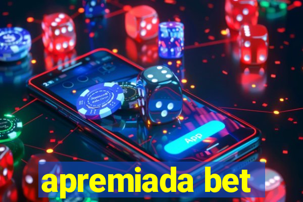 apremiada bet