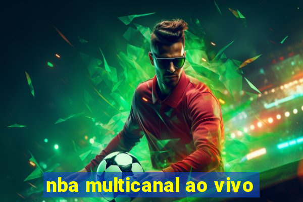 nba multicanal ao vivo