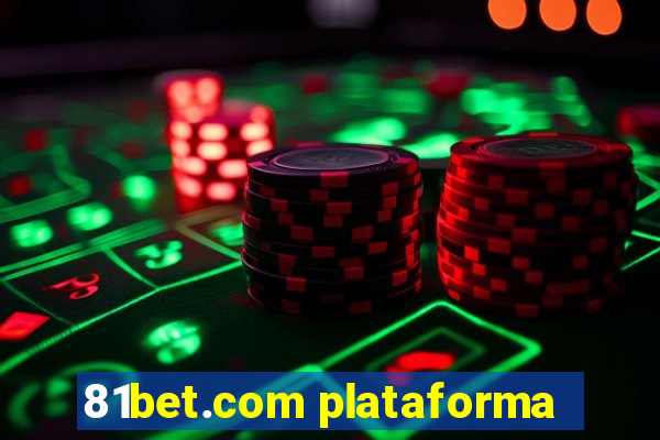 81bet.com plataforma