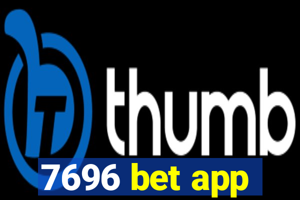 7696 bet app