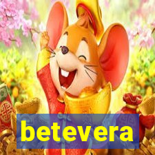 betevera