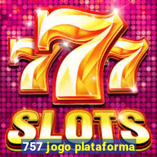 757 jogo plataforma