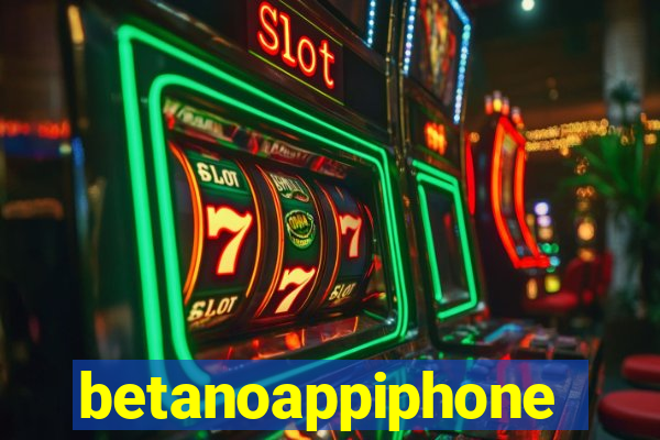 betanoappiphone