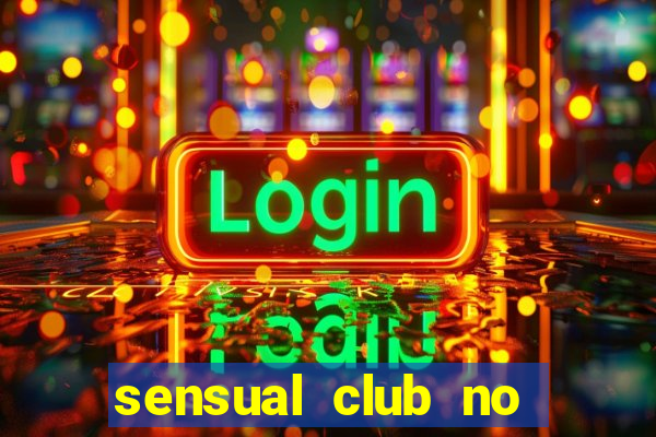 sensual club no esporte interativo