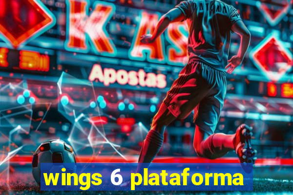 wings 6 plataforma