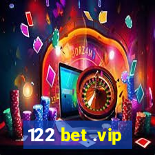 122 bet .vip