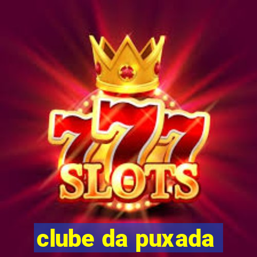 clube da puxada