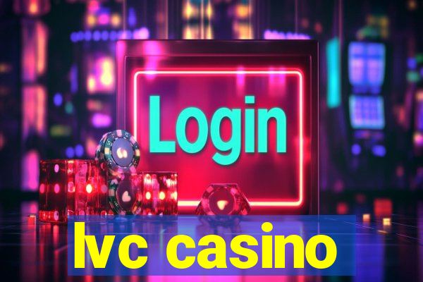 lvc casino