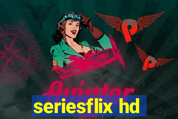 seriesflix hd