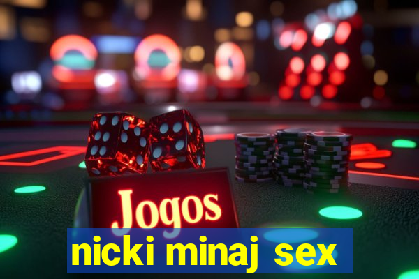 nicki minaj sex