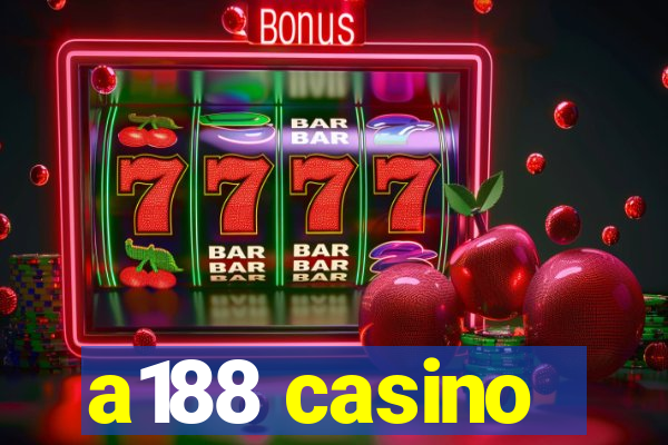 a188 casino